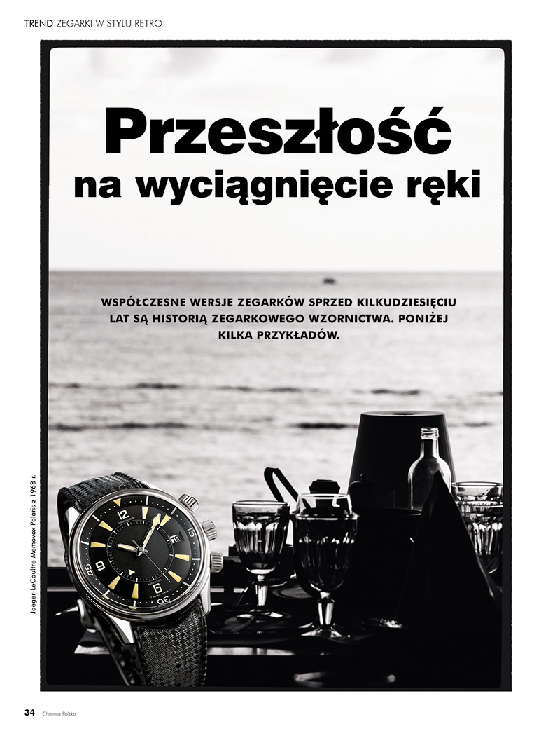 Zegarki w stylu retro - Przeszłość na wyciągnięcie ręki (Chronos 1/2019, str. 34-41) Zegarki w stylu retro - Przeszłość na wyciągnięcie ręki (Chronos 1/2019, str. 34-41)